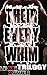 Their Every Whim Trilogy (Multiple Partner, Menage, MMMMMMMF)