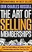 The Art of Selling Membersh...