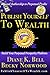 Publish Yourself To Wealth: Build Your Perpetual Prosperity Platform - Turn Your Knowledge Skills and Expertise into Perpetual Income