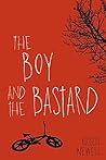 The Boy and the Bastard by Russell Newell