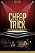 Cheap Trick Unauthorized & Uncensored (All Ages Deluxe Edition with Videos)