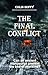 The Final Conflict by Colin Duffy