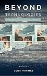 Beyond Technologies Beyond Technologies