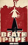 Death Pope: Vol 1...
