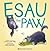 Esau the paw