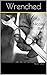 Wrenched: Book One (The Tough Series)