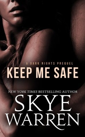 Keep Me Safe (Dark Nights, #0.5)