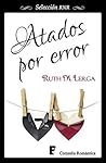 Atados por error by Ruth M. Lerga