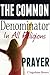 Prayer, the Common Denominator for All Religions: Over Eight Billion People Have One Commonality; Updated & Expanded Edition 2025