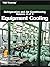 Refrigeration and Air Conditioning Volume 4 of 4 - Equipment Cooling: Includes Direct Expansion, Absorption, Centrifugal Systems, Water Treatment, Pumps, and Electronic Control Systems