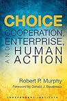 Choice by Robert P. Murphy