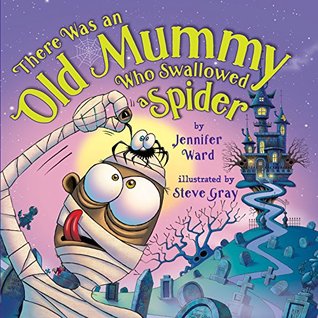 There Was an Old Mummy Who Swallowed a Spider (Kindle Edition)