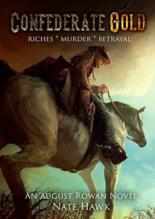 Confederate Gold (August Rowan)