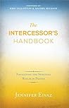 The Intercessor's Handbook: Navigating the Spiritual Realm in Prayer