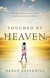 Touched by Heaven...