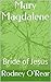 Mary Magdalene: Bride of Jesus (The Scrolls Book 1)