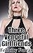 Three Vengeful Girlfriends (Aggressive Femdom Menage)