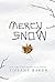 Mercy Snow: A Novel