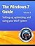 Windows 7 Guide by Scott Dunn