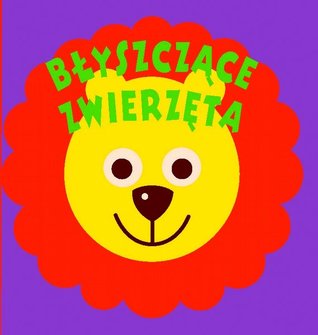 Błyszczące zwierzęta (Błyszczące)