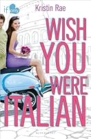 Wish You Were Italian (If Only . . ., #2)