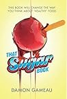 That Sugar Book: ...