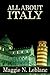 All About Italy: A Comprehensive Guide to the People, Places and Food of Italy