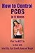 How to Control PCOS in 12 W...