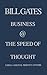 Business @ the Speed of Thought: Succeeding in the Digital Economy