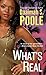 What's Real by Daaimah S. Poole What's Real by Daaimah S. Poole