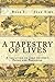 A Tapestry of Lives (A Vari...