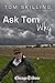 Ask Tom Why: Tom Skilling on meteorology, weather and natural disasters