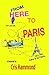From Here To Paris - Get laid off. Buy a barge in France. Tak... by Cris Hammond
