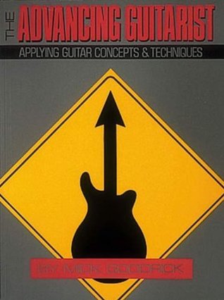 The Advancing Guitarist: Applying Guitar Concepts & Techniques (Reference)