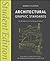 Architectural Graphic Standards: Student Edition (Ramsey/Sleeper Architectural Graphic Standards Series Book 8)