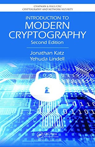 Introduction to Modern Cryptography (Chapman & Hall/CRC Cryptography and Network Security Series)