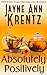Absolutely, Positively by Jayne Ann Krentz
