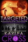 Targeted by Kaylea Cross