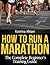 How to Run a Marathon by Katrina Abiasi
