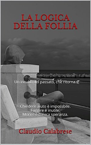 La logica della follia (Kindle Edition)