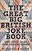 The Great Big British Joke Book: 1000 Jokes, Puns, Gags and One-Liners