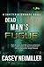 Dead Man's Fugue by Casey Neumiller Dead Man's Fugue by Casey Neumiller