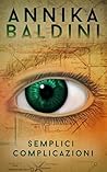 Semplici Complicazioni (Jolanda Guerrieri Vol. 1) (Italian Edition)