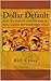 Dollar Default: How the Fed...