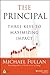 The Principal: Three Keys to Maximizing Impact