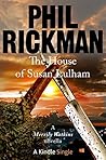 The House of Susan Lulham by Phil Rickman