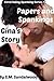 Papers and Spankings: Gina's Story (Coral Valley Spanking #7)