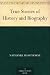 True Stories of History and Biography by Nathaniel Hawthorne