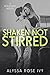 Shaken Not Stirred by Alyssa Rose Ivy