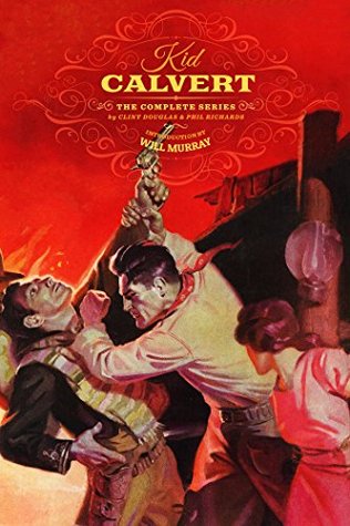 Kid Calvert: The Complete Series (Kindle Edition)
